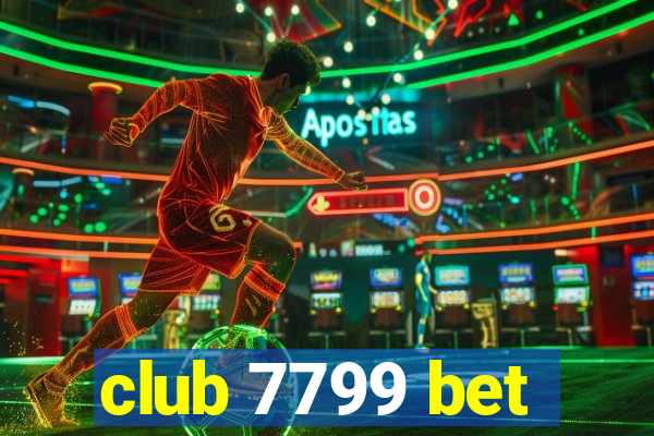 club 7799 bet